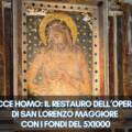 Ancos Napoli APS restaura l’ECCE HOMO di San Lorenzo Maggiore a Napoli